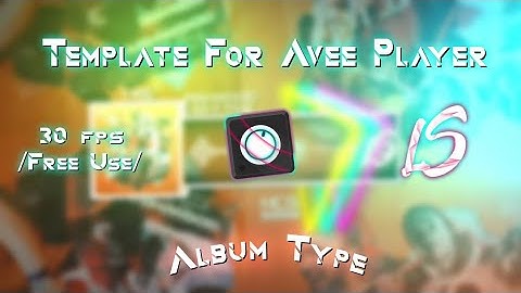 Template For Avee Player // By LuyxLS Horde [Album Type]