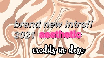 my new intro 2021! *reupload|dreamygloss