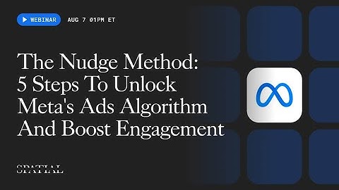 [Webinar] The Nudge Method: 5 Steps To Unlock Meta
