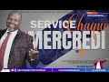 Mercredi de bndiction divine  08 mai 2024 eglise evangelique piscine de bethesda officiel