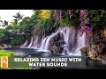 Relaxing Zen Music with Water Sounds | Peaceful Ambience for Spa, Yoga and Relaxation | Calm water