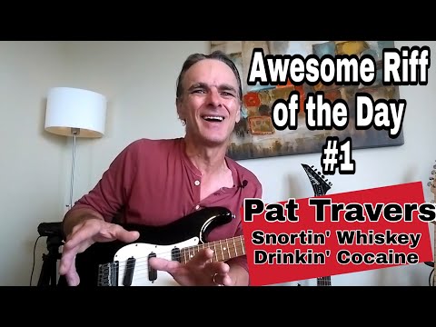 Snortin' Whiskey, Drinkin' Cocaine - Pat Travers. Awesome Riff of the Day #1 and how to play it.