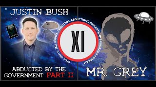 Justin Bush: Violence Will Not Be Tolerated - An Alien Abduction Story Part II.
