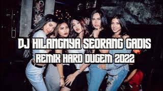 DJ Hilangnya seorang gadis !!! remix Funkot terbaru 2022