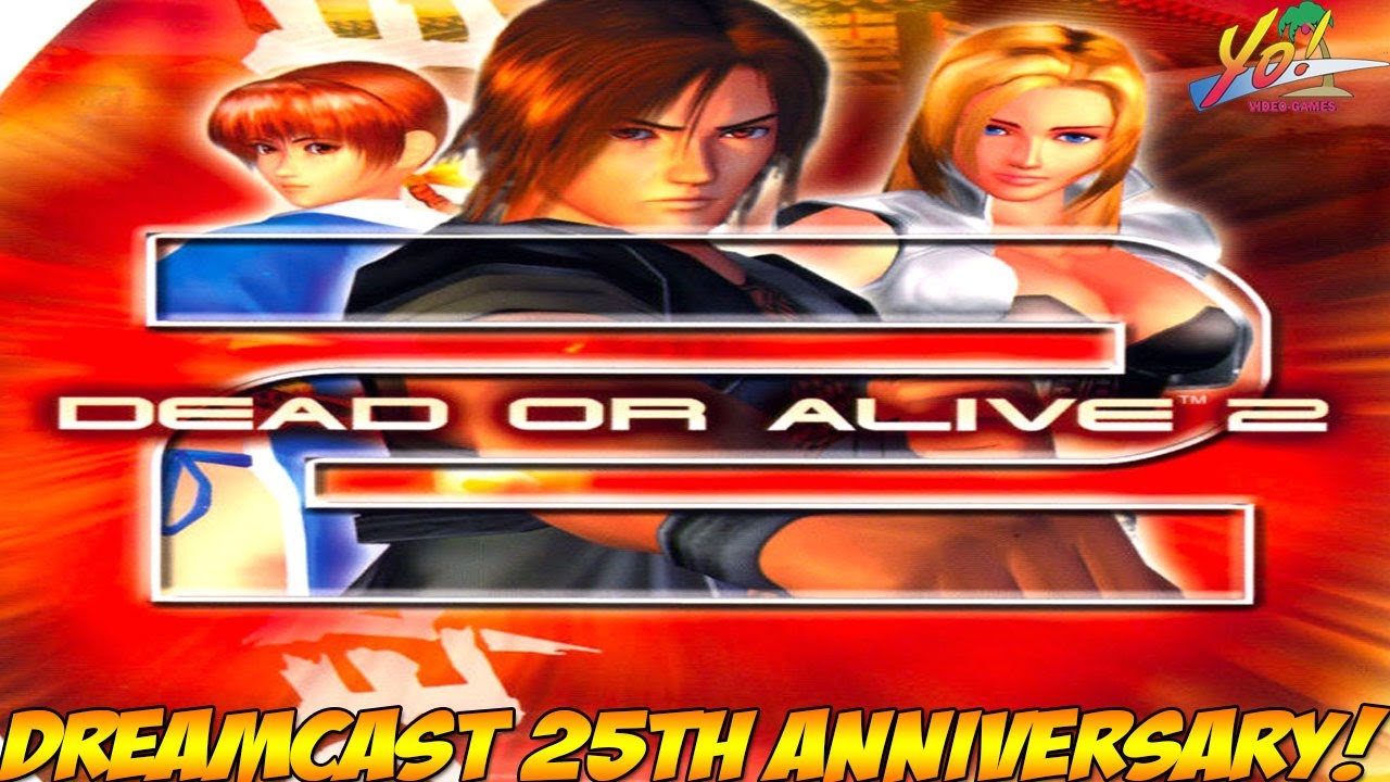 Dreamcast 25th Anniversary! Dead or Alive 2! - YoVideogames