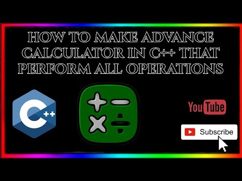 how to make advance calculator in c++ that perform all operations | advance calculator in c++