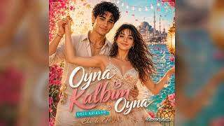 Deli Aşıklar Ela & Efe - Oyna Kalbim Oyna Arabesk Fantezi Aşk Şarkısı