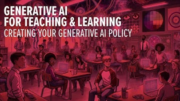 Developing Your Generative AI Policy