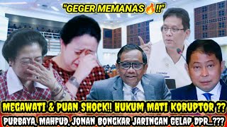 Download Lagu HEBOH‼️MEGAWATI\u0026PUAN SHOCK! HUKUM MATI KORUPTOR? PURBAYA, MAHFUD, JONAN BONGKAR JARINGAN GELAP DPR?  MP3