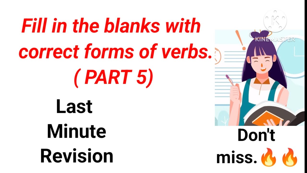 Isc B Form Class 12 ISC F.I.B // Fill in the blanks with correct forms of verbs ...