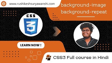 Background Image Property and Background Repeat Property in CSS  | CSS3 Full Tutorial In Hindi