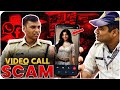 एक Video Call और आपकी जिंदगी बर्बाद | Video Call Blackmail | ft @dspsantoshpatelofficial