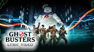 Video thumbnail of "Ray Parker Jr 's Ghostbusters Lyric Video"
