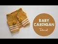 How To Make A Cute And Easy Baby Cardigan | Croby Patterns