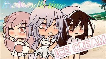 Ice Cream By BlackPink and Selena Gomez ||GLMV|| Gacha life music video