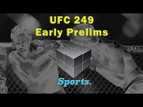 UFC 249 - Early Prelims Betting Picks & Predictions