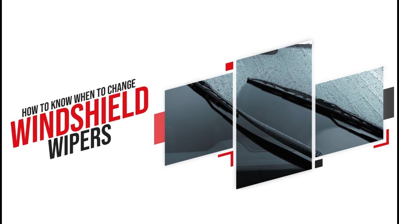 How to Know When to Change Windshield Wipers YouTube