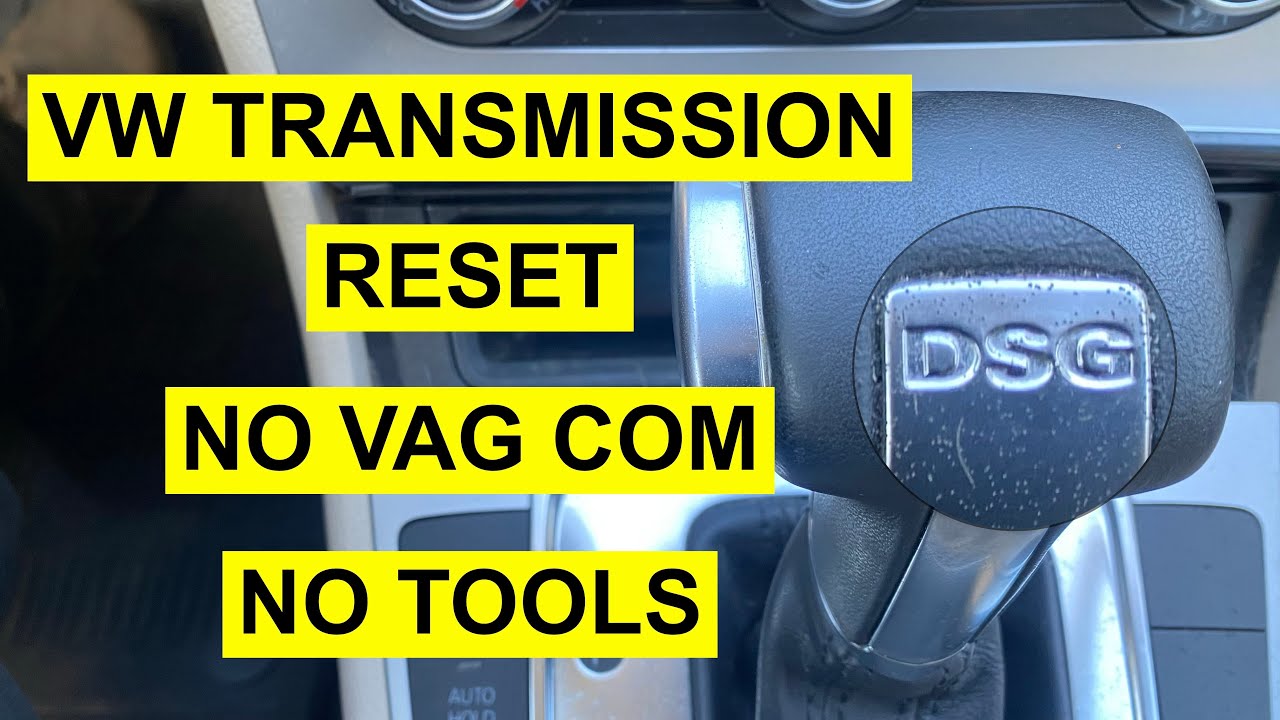 VW Transmission Reset Without Vag- Com - No Tools