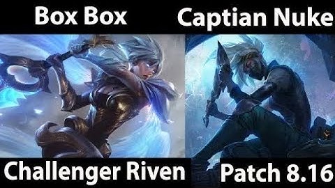 [Box Box] Riven vs Akali [Captain Nuke] Top - Box Box Riven Solo queue