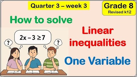 [Tagalog] Solve linear inequality in one variable Math 8 MATATAG Third quarter week 3 #inequalities