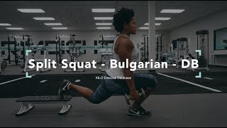 Split Squat - Bulgarian- DB | KILO Exercise Database