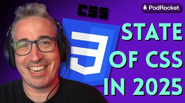 State of CSS in 2025 with Adam Argyle and Kevin Powell | PodRocket