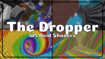 Minecraft Dropper With Acid Shaders!