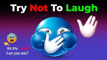 Try Not to Laugh Challenge (Impossible) - Laugh And You