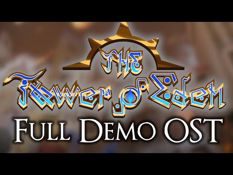 The Tower of Eden - Full Demo OST