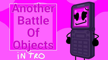Another Battle Of Objects - Official Intro