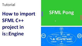 Tutorial : How to import SFML C++ Project in is::Engine