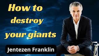 How to  destroy  your giants   _  Jentezen Franklin