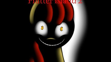 Flutter Island 2 Why Litte pony