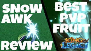 King Legacy NEW Snow Fruit Awakening Review + Showcase