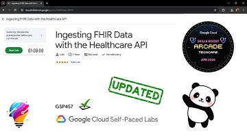 Ingesting FHIR Data with the Healthcare API || [GSP457] || Solution