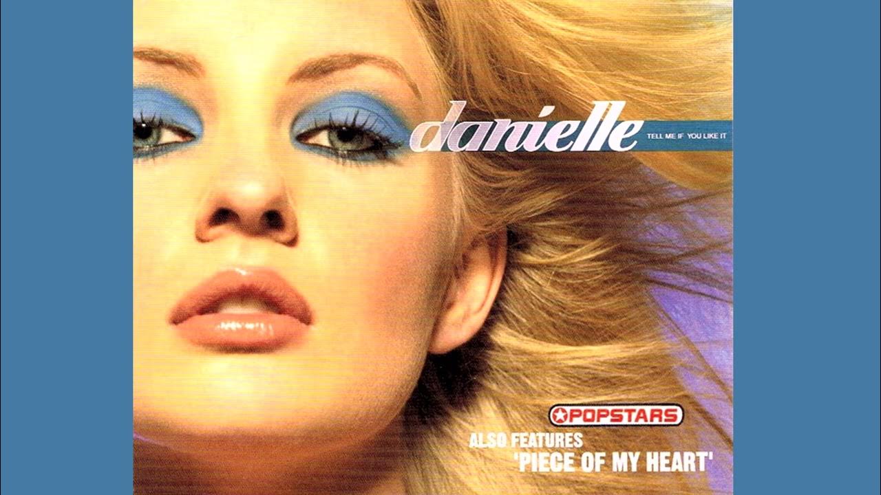 Danielle - Piece Of My Heart 