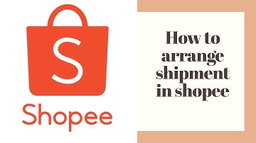 How to arrange shipment in shopee?