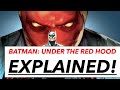 Batman: Under the Red Hood EXPLAINED