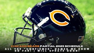 Chicago Bears Partial 2025 Schedule! | All The *Confirmed* Games We Know So Far! | Will Update Soon!