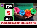 Top Roller Skate Wheels for 2023: Durability, Performance, and Style Options