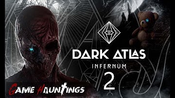 Dark Atlas: Infernum : The Mansion - Episode #2
