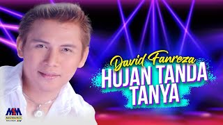 DAVID FANREZA - HUJAN TANDA TANYA [OFFICIAL MUSIC VIDEO] chords