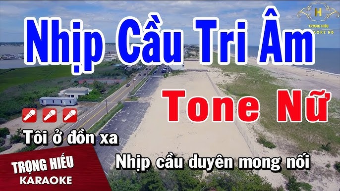 Karaoke Nhịp Cầu Tri Âm Tone Nữ Nhạc Sống | Trọng Hiếu