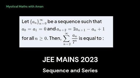 JEE MAINS 2023 (SEQUENCE & SERIES)