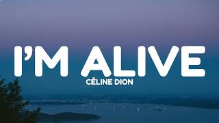 I'm Alive - Celine Dion (Lyrics)