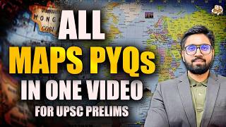 Upsc All Maps Pyqs | Map Based Previous Year Questions Analysis For Prelims Upsc