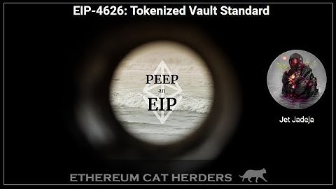 PEEPanEIP#69: EIP-4626: Tokenized Vault Standard with Jet Jadeja