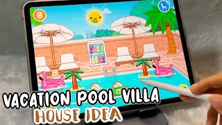 🦩Vacation Pool Villa Idea🌊 Aesthetic Toca Boca | Design Toca Life World | Handcam Ipad✍Apple Pencil