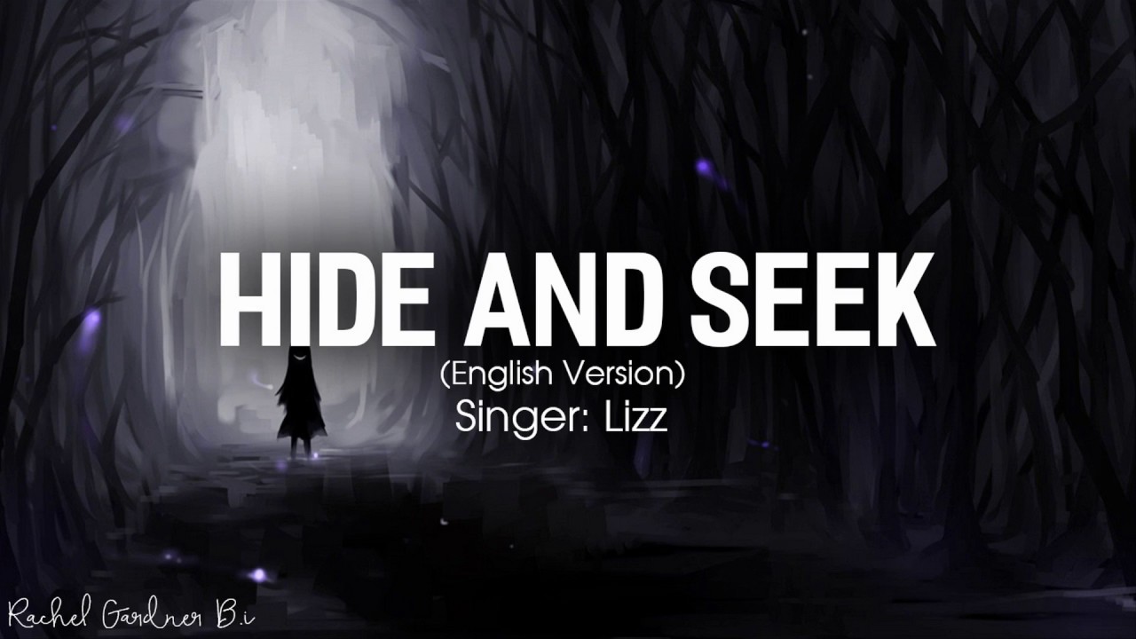 Hide and seek  Lyrics    Lizz Robinett