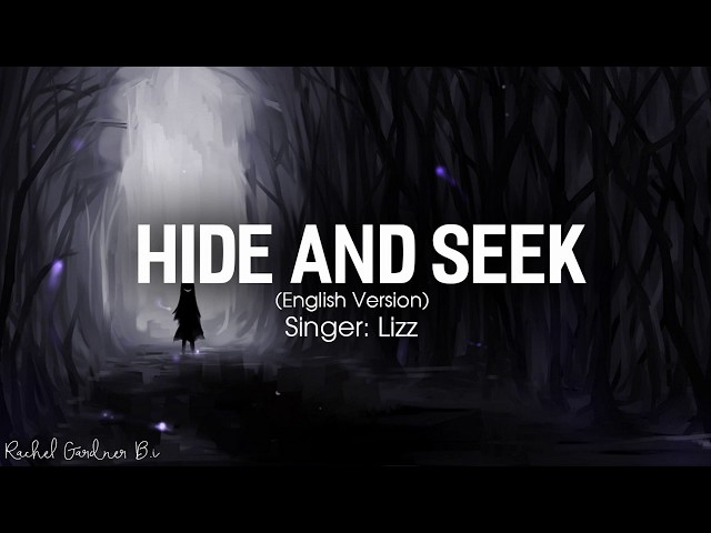 Hide and seek ( Lyrics ) - Lizz Robinett class=